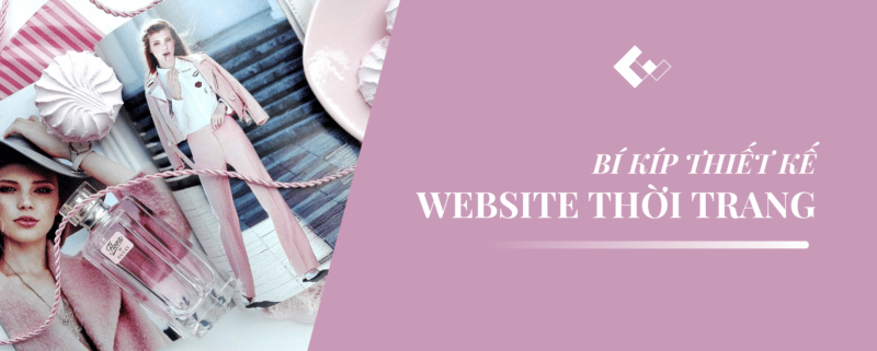 các bước để thiết kế website thời trang thu hút án tượng